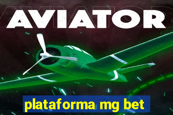 plataforma mg bet